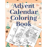 Advent Calendar Coloring Book: Countdown To Christmas Gift For Kids Large Print Relaxing Educational Present
