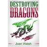Destroying Dragons