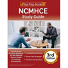 NCMHCE Study Guide: Test Prep and Practice Questions for the National Clinical Mental Health Counseling Examination [3rd Edition]