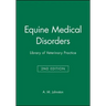 Equine Medical Disorders: Library of Veterinary Practice