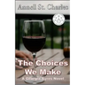 The Choices We Make