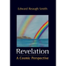Revelation: A Cosmic Perspective