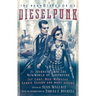 The Mammoth Book of Dieselpunk