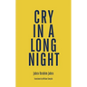 Cry in a Long Night