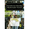 Northwest Florida Backroads Travel: Day Trips Off The Beaten Path