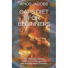 Gaps Diet for Beginners: The Ultimate Dietary Guide to Heal Leaky Gut and Autoimmune Diseases