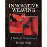 Innovative Weaving: A guide for study groups