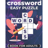 Crossword Easy Puzzle Book For Adults: Cross Words Activity Puzzlebook