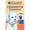 Disappearing Diamonds: Upton Charles-Dog Detective
