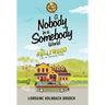 A Nobody in a Somebody World: My Hollywood Life in Beverly Hills