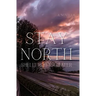 Stay North