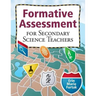 Formative Assessment for Secondary Science Teachers