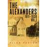 The Alexanders Vol. 1 1911-1920