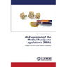 An Evaluation of the Medical Marijuana Legislation's (MML)