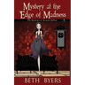 Mystery at the Edge of Madness: A Severine DuNoir Historical Cozy Adventure