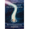 The Mythology of Childhood