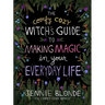 The Comfy Cozy Witch's Guide to Making Magic in Your Everyday Life