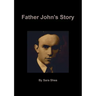 Father John's Story