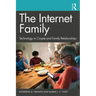 The Internet Family: Technology in Couple and Family Relationships