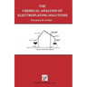 The Chemical Analysis of Electroplating Solutions