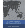A Layman's Guide to: Old Testament Workbook