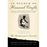 In Search of Hannah Crafts: Critical Essays on the Bondwoman's Narrative