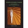 Words, Wounds, Chasms: Native American Health Care Encounters