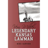 Vern Miller: Legendary Kansas Lawman