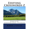 Edifying Crosswords Z: Biblical Crosswords Puzzles