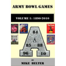 Army Bowl Games, Volume 1: 1890-2010