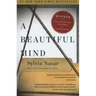 A Beautiful Mind: The Life of Mathematical Genius and Novel Laureate John Nash