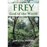 Frey, God of the World