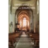 Grief, Loss and Pain in Churches: A Handbook for Understanding and Advising in a Christian Context