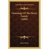 Genealogy Of The Meyer Family (1890)