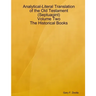 Analytical-Literal Translation of the Old Testament (Septuagint) - Volume Two - The Historical Books