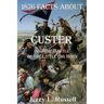 1876 Facts about Custer and the Battle of the Little Big Horn