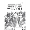 Listen to the Wolves