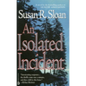 An Isolated Incident