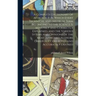 A Complete Dictionary of Astrology in Which Every Technical and Abstruse Term Belonging to the Science is Minutely and Correctly Explained, and the Va