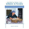 Secrets from the Greek Kitchen: Cooking, Skill, and Everyday Life on an Aegean Island Volume 52