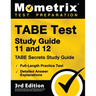 TABE Test Study Guide 11 and 12 - TABE Secrets Study Guide, Full-Length Practice Test, Detailed Answer Explanations: [3rd Edition]