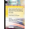 Operationalisation of Hybrid Peacebuilding in Asia: From Theory to Practice