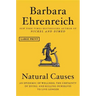 Natural Causes: An Epidemic of Wellness, the Certainty of Dying, and Killing Ourselves to Live Longer