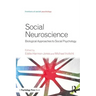 Social Neuroscience: Biological Approaches to Social Psychology
