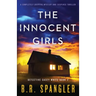 The Innocent Girls: A completely gripping mystery and suspense thriller