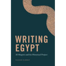 Writing Egypt: Al-Maqrizi and His Historical Project