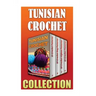 Tunisian Crochet: 15 Crochet Patterns + 10 Crochet Bag Patterns + 10 Crochet Afghan Patterns + 10 Crochet Patterns