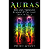 Auras: Tips & Tricks to Reading People and Energy Fields