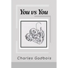 You vs You