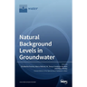 Natural Background Levels in Groundwater